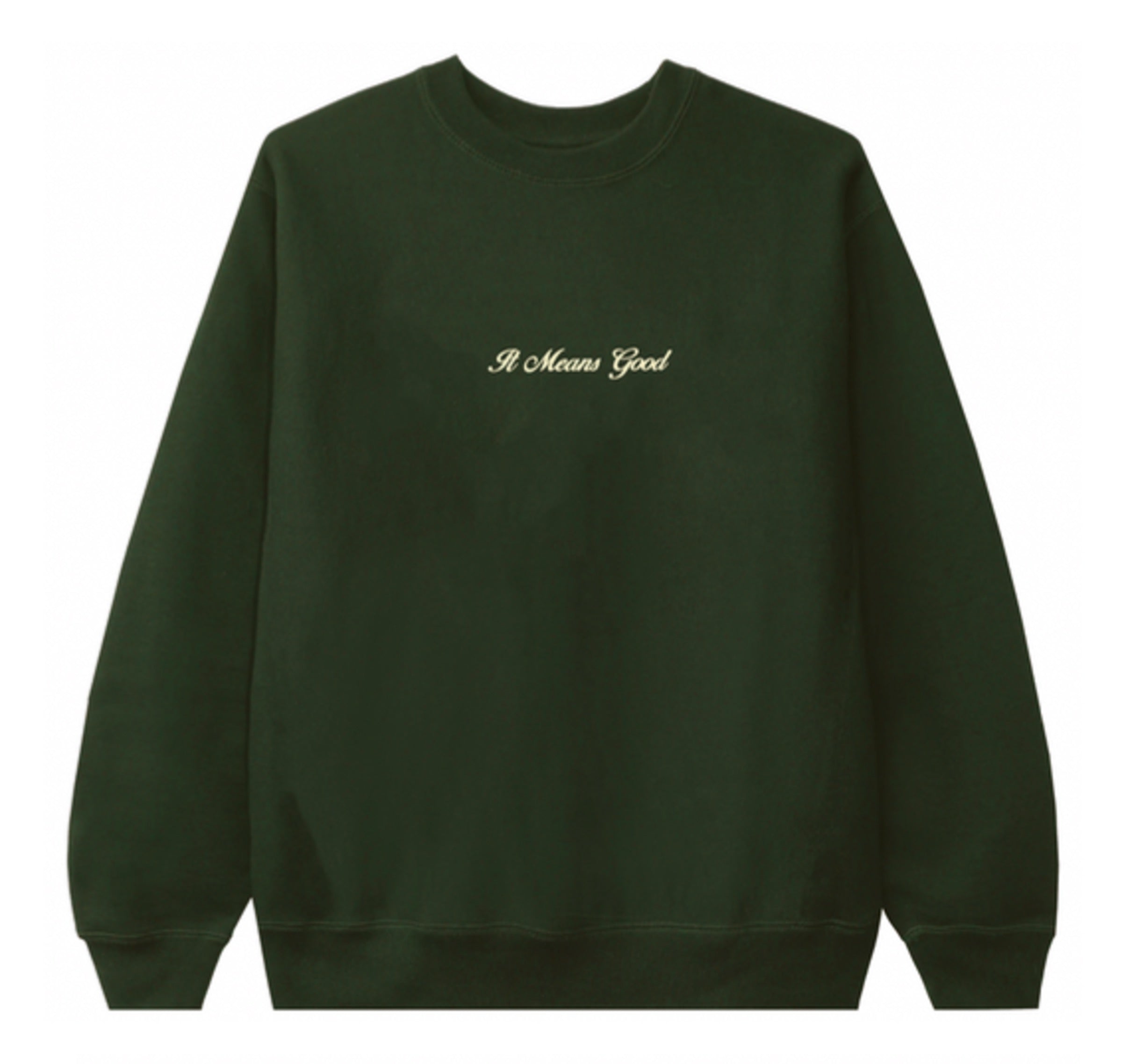 It Means Good Embroidery Script Logo Crewneck - Forest Green