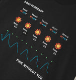 Jungles Jungles Fine without You Tee - Black