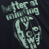 Honor The Gift A-spring Better At Minding My Own Tee - Black