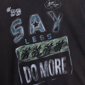 Honor The Gift A-spring Say Less Do More Tee - Black